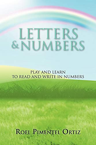 Letters and Numbers  Play and Learn to Read and Write in Numbers [Paperback]