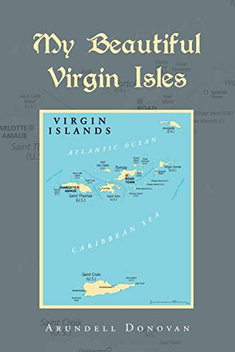 My Beautiful Virgin Isles [Paperback]