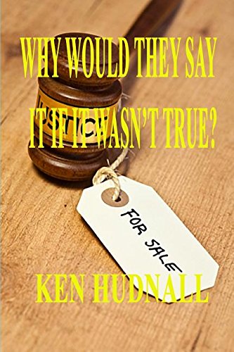 Why Would They Say It If It Wasn't True [Paperback]