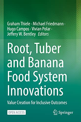 Root, Tuber and Banana Food System Innovations Value Creation for Inclusive Out [Paperback]