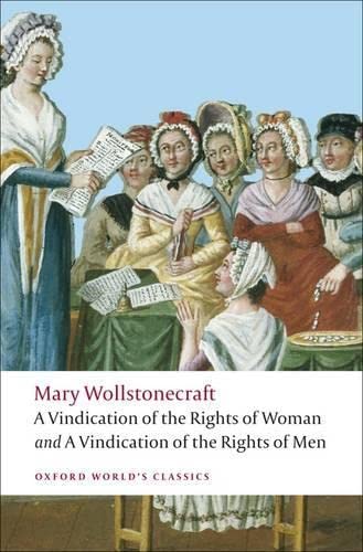 A Vindication of the Rights of Men; A Vindication of the Rights of Woman; An His [Paperback]