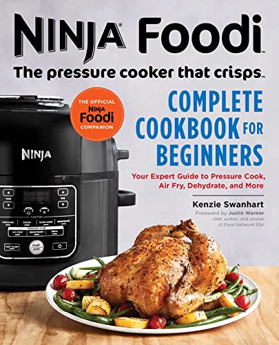 The Official Ninja Foodi Pressure Cooker that Crisps Complete Cookbook for Beg [Paperback]
