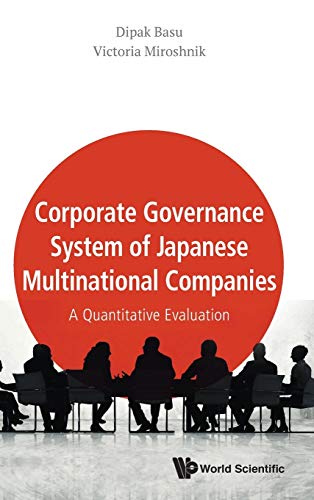 Corporate Governance System of Japanese Multinational Companies A Quantitive Ev [Hardcover]