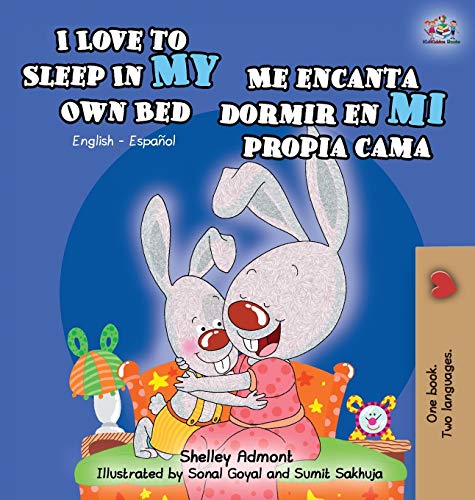 I Love To Sleep In My Own Bed Me Encanta Dormir En Mi Propia Cama English Spani [Hardcover]