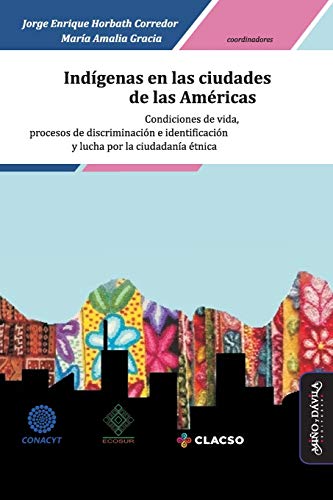 Ind&65533genas en Las Ciudades de Las Am&65533ricas  Condiciones de Vida, P [Paperback]