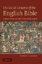 The Social Universe of the English Bible Scripture, Society, and Culture in Ear [Hardcover]