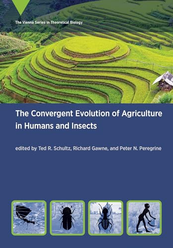 The Convergent Evolution of Agriculture in Humans and Insects [Paperback]