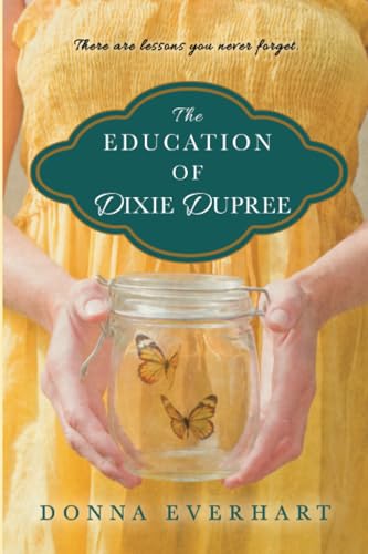 The Education of Dixie Dupree [Paperback]