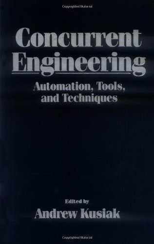 Concurrent Engineering Automation, Tools, and Techniques [Hardcover]