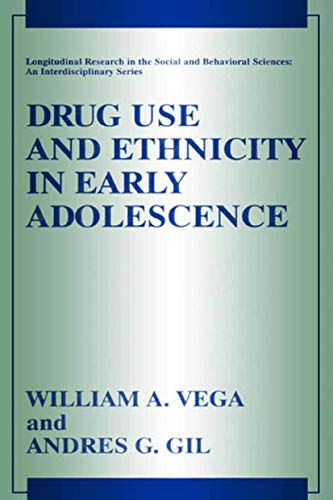 Drug Use and Ethnicity in Early Adolescence [Paperback]
