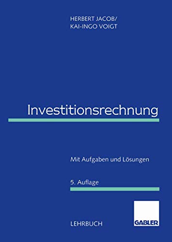 Investitionsrechnung Mit Aufgaben und Lsungen [Paperback]