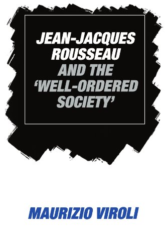 Jean-Jacques Rousseau and the 'Well-Ordered Society' [Paperback]