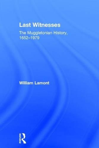 Last Witnesses The Muggletonian History, 1652}}}1979 [Hardcover]