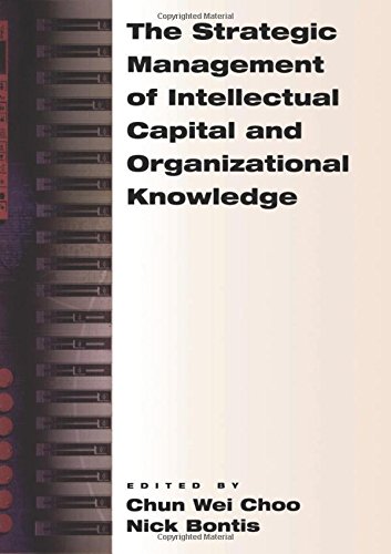The Strategic Management of Intellectual Capital and Organizational Knowledge [Paperback]
