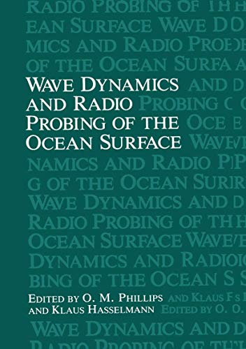 Wave Dynamics and Radio Probing of the Ocean Surface [Paperback]