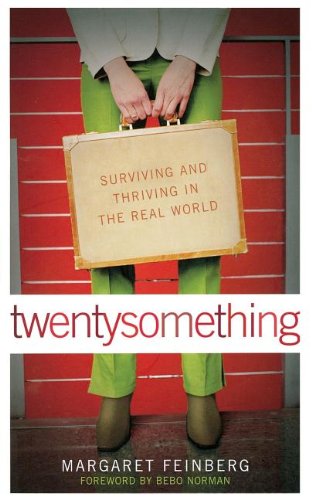 twentysomething Surviving and Thriving in the Real World [Paperback]