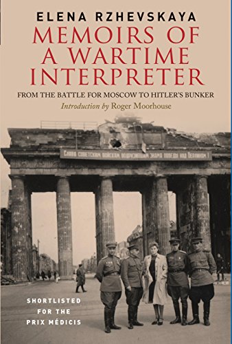 Memoirs of a Wartime Interpreter From the Battle for Moscow to Hitler's Bunker [Hardcover]