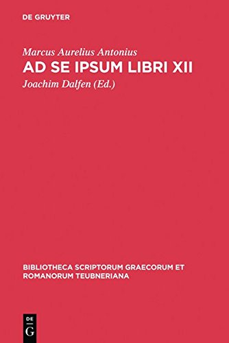 Ad Se Ipsum Libri XII [Hardcover]