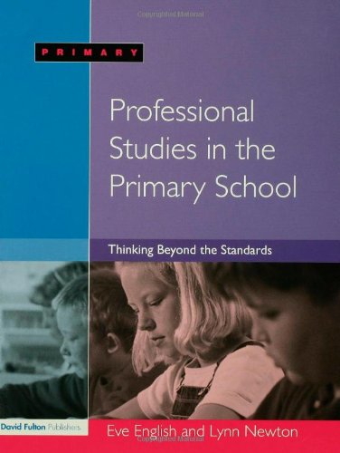 Professional Studies in the Primary School Thinking Beyond the Standards [Paperback]