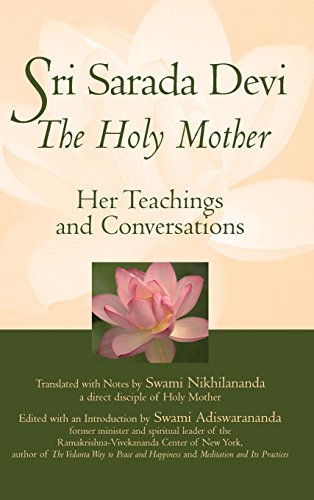 Sri Sarada Devi, The Holy Mother Her Teachings and Conversations [Hardcover]