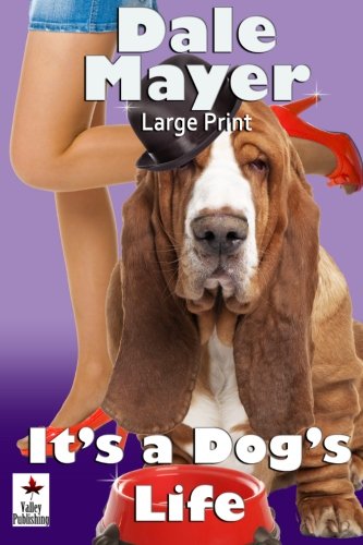It's A Dog's Life Large Print [Paperback]