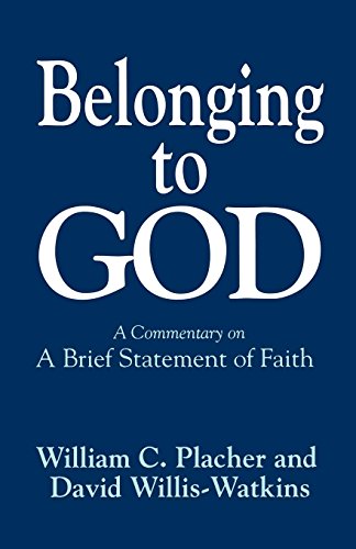 Belonging To God A Commentary On  a Brief Statement Of Faith  [Paperback]