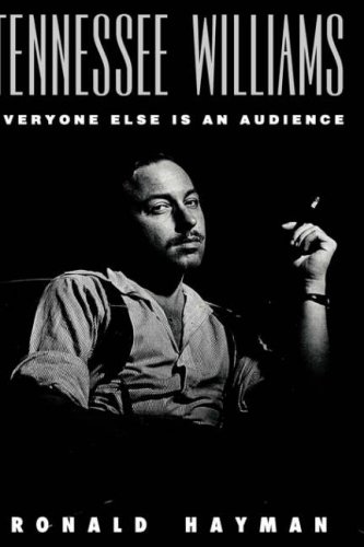 Tennessee Williams Everyone Else Is an Audience [Hardcover]