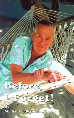 Before I Forget Book One A Memoir, 1919-1967 (bk. 1) [Paperback]