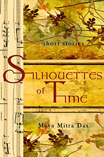 Silhouettes of TIme  Short Stories by Maya Mitra Das [Paperback]