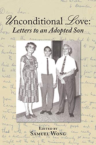 Unconditional Love Letters to an Adopted Son [Paperback]