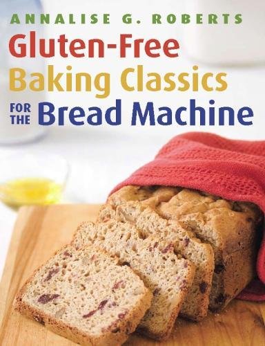 Gluten-Free Baking Classics for the Bread Machine [Paperback]
