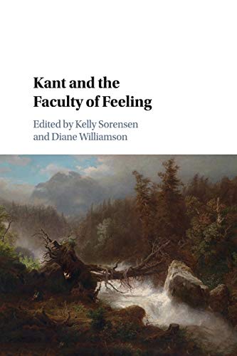 Kant and the Faculty of Feeling [Paperback]