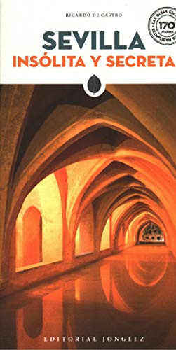 Sevilla inslita y secreta [Paperback]