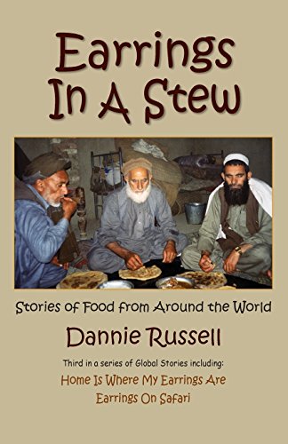 Earrings In A Stew Stories Of Food From Around The World [Paperback]
