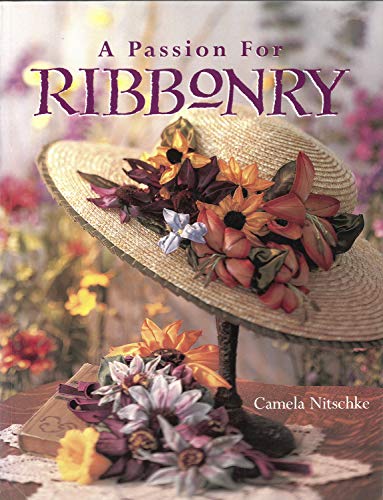 A Passion For Ribbonry [Paperback]