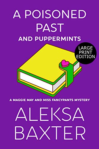 Poisoned Past and Puppermints  Large Print Edition [Paperback]