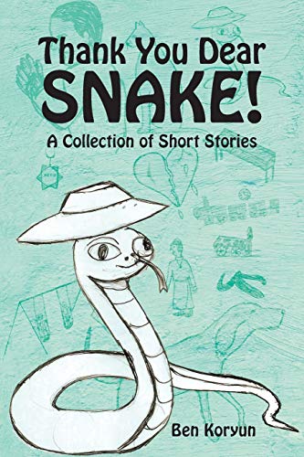 Thank You Dear Snake A Collection Of Short Stories [Paperback]