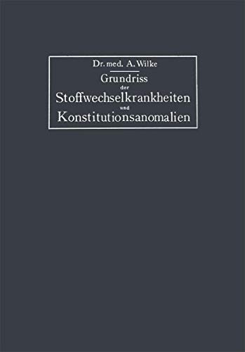 Grundriss der Stoffwechselkrankheiten und Konstitutionsanomalien unter besonder [Paperback]
