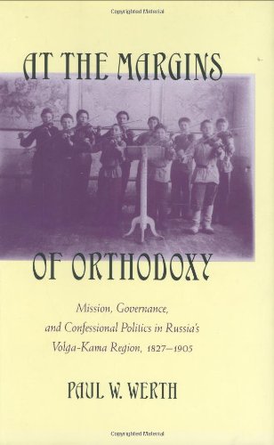 At The Margins Of Orthodoxy Mission, Governance, And Confessional Politics In R [Hardcover]