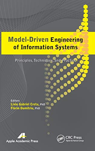 Model-Driven Engineering of Information Systems Principles, Techniques, and Pra [Hardcover]