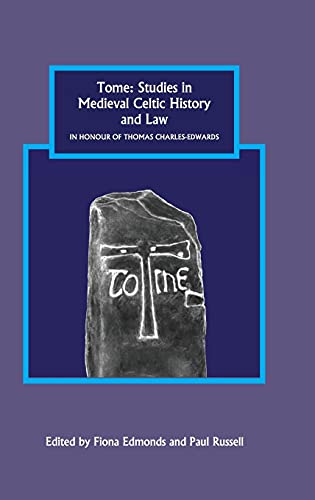 Tome Studies in Medieval Celtic History and Law in Honour of Thomas Charles-Edw [Hardcover]