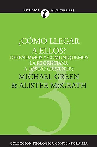 Cmo llegar a ellos Defendamos y comuniquemos la fe cristiana a los no creyen [Paperback]