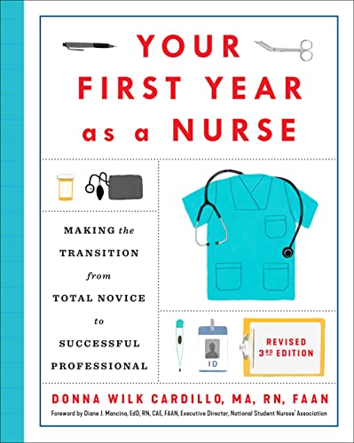 Your First Year As a Nurse, Revised Third Edition Making the Transition from To [Paperback]