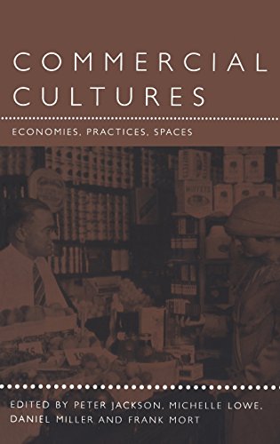 Commercial Cultures Economies, Practices, Spaces [Hardcover]