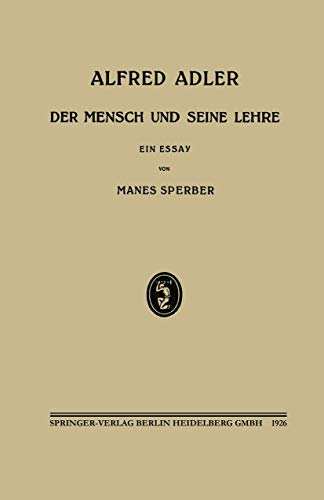 Alfred Adler Der Mensch und Seine Lehre [Paperback]