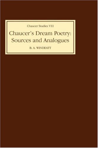 Chaucer's Dream Poetry - Sources and Analogues [Hardcover]
