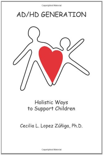 Ad/hd Generation Holistic Ways To Support Children [Paperback]