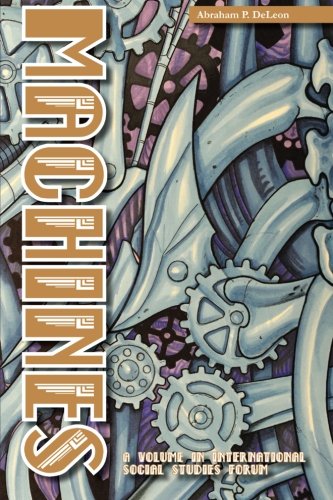 Machines (international Social Studies Forum The Series) [Paperback]
