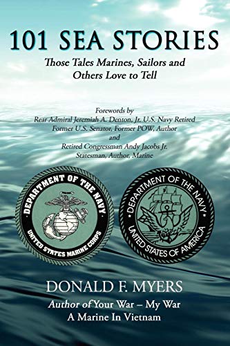 101 Sea Stories  Those Tales Marines, Sailors and Others Love to Tell [Paperback]