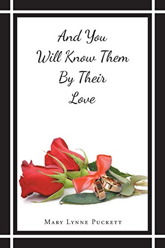 And You Will Know Them By Their Love [Paperback]